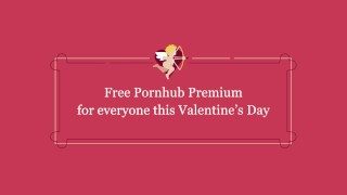 Wszystkiego najlepszego z okazji Walentynek od Pornhub Premium!